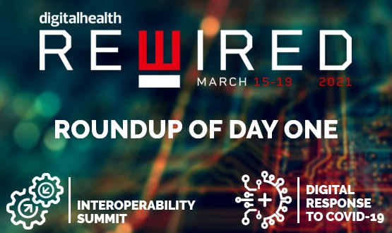 Digital Health Rewired 2021: Roundup of day one