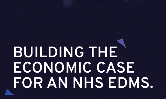 Building The Economic Case For An NHS EDMS: a guide to financial modelling